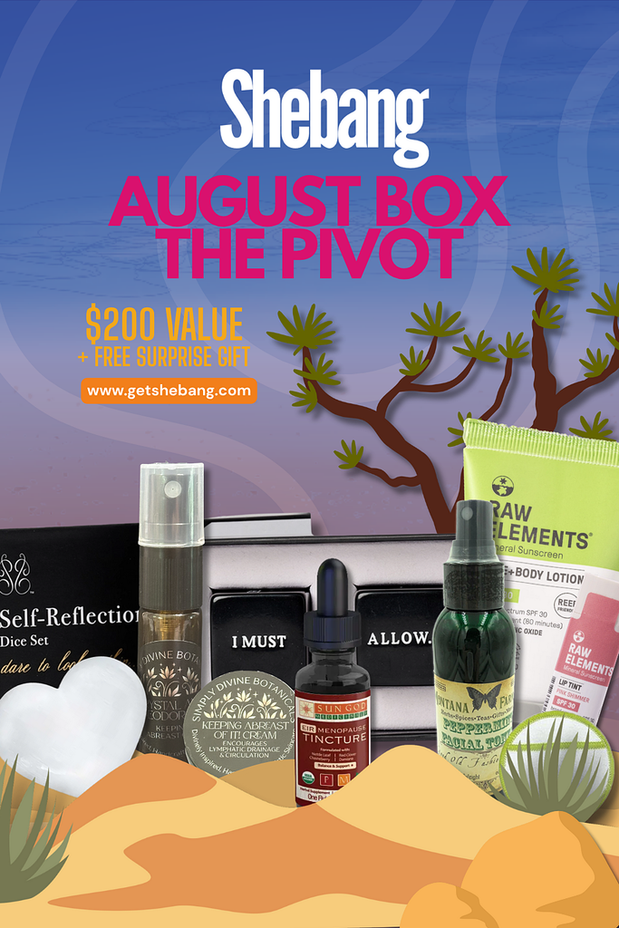 August Shebang Box: Pivot – A Midlife Reset for Hormonal Clarity & Confidence